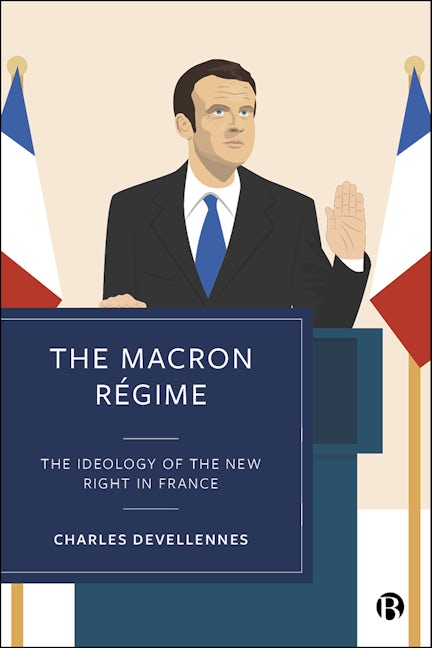 Book cover image for The Macron Régime ISBN: 9781529227086